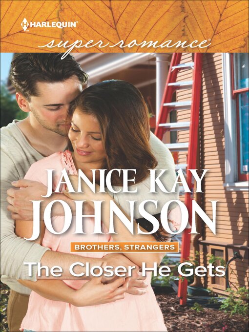 Title details for The Closer He Gets by Janice Kay Johnson - Available